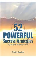 52 Powerful Success Strategies