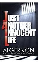 Just Another Innocent Life
