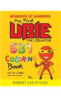 My First Ubie the Ubinator Coloring Book