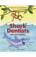 Shark Dentists and Other Stories