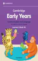 Cambridge Early Years Communication and Language for English as a Second Language Learner's Book 3A: Early Years International(Cambridge Early Years)