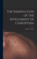 Innervation of the Integument of Chiroptera