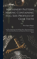 Machinery Pattern Making Containing Full Size Profiles of Gear Teeth
