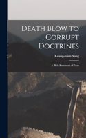 Death Blow to Corrupt Doctrines