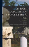 Les Idées Socialistes En France De 1815 À 1848
