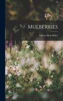 Mulberries