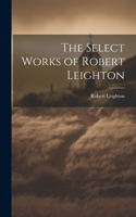 Select Works of Robert Leighton