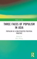 Three Faces of Populism in Asia