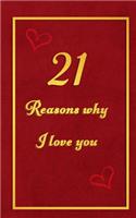 21 Reasons why I Love You: Fill in the blanks romantic prompt book Birthday booklet for 25th birthday or wedding anniversary