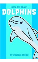How to Draw Dolphins by Kawaii Ocean