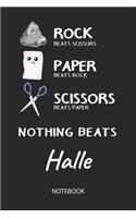 Nothing Beats Halle - Notebook: Rock Paper Scissors Game - Blank Ruled Kawaii Personalized & Customized Name Notebook Journal Girls & Women. Cute Desk Accessories & Kindergarten Wr