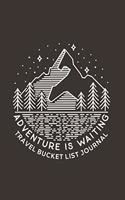 Adventure is Waiting Travel Bucket List Journal
