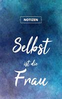 Selbst ist die Frau