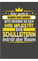 Sehr Geehrte Damen Und Herren Bitte Erheben Sie Sich Ihre Majestät Die Schulleiterin Betritt Den Raum