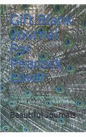 Gift Blank Journal For Peacock Lover