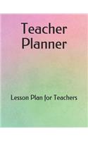 Teacher Planner: Lesson Plan for Teachers