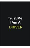 Trust Me I Am A Driver
