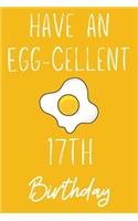 Have An Egg-cellent 17th Birthday