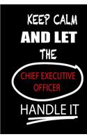 Keep Calm and Let the Chief Executive Officer Handle It: It's Like Riding a Bike. Except the Bike Is on Fire. and You Are on Fire! Blank Line Journal