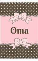 Oma: Cute Brown and Pink Soft Cover Blank Lined Notebook Planner Composition Book (6 X 9 110 Pages) (Best Oma Gift Idea for Birthday, Mother's Day and Ch