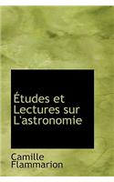 Tudes Et Lectures Sur L'Astronomie: (English)