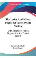 Lyrics And Minor Poems Of Percy Bysshe Shelley