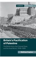 Britain's Pacification of Palestine