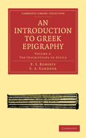 Introduction to Greek Epigraphy, Volume 2
