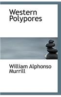 Western Polypores: (English)