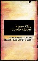 Henry Clay Loudenslager