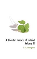 A Popular History of Ireland Volume II