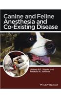 Canine and Feline Anesthesia and Co-Existing Disease