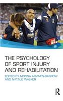 The Psychology of Sport Injury and Rehabilitation