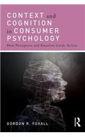 Context and Cognition in Consumer Psychology