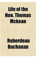 Life of the Hon. Thomas McKean