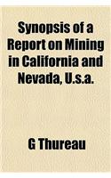 Synopsis of a Report on Mining in California and Nevada, U.S.A.
