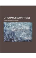 Litterargeschichte (2 ): (English)