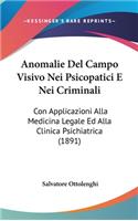 Anomalie del Campo Visivo Nei Psicopatici E Nei Criminali