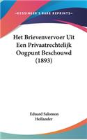 Het Brievenvervoer Uit Een Privaatrechtelijk Oogpunt Beschouwd (1893)