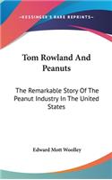 Tom Rowland And Peanuts