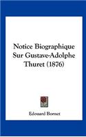 Notice Biographique Sur Gustave-Adolphe Thuret (1876)