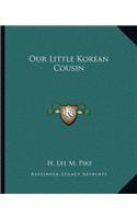 Our Little Korean Cousin