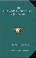The Life and Exploits of a Jehovah