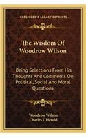 Wisdom Of Woodrow Wilson