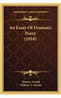 An Essay Of Dramatic Poesy (1918): (English)