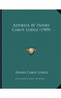 Address By Henry Cabot Lodge (1909)