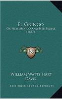 El Gringo: Or New Mexico And Her People (1857)(English)