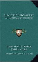 Analytic Geometry: An Elementary Course (1898)