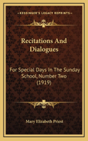 Recitations and Dialogues