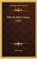 With The Battle Cruisers (1921)